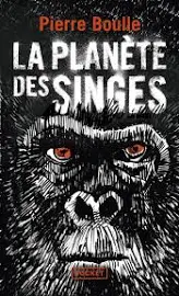 Pierre Boulle la Planète des Singes