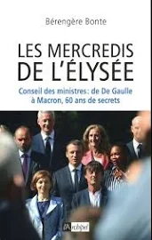 Les Mercredis de L'élysée - conseil des Ministres : de de Gaulle à Macron, 60