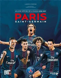 Paris Saint-Germain , le Livre officiel de la Saison 2016-2017