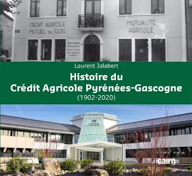 Histoire du crédit agricole Pyrénées-Gascogne (1902-2020)