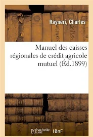 Manuel des caisses régionales de crédit agricole Mutuel