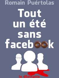 Tout un été Sans Facebook