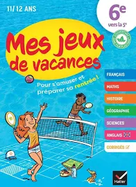 Mes Jeux de Vacances - Cahier de Vacances 2024 de la 6e vers 5e