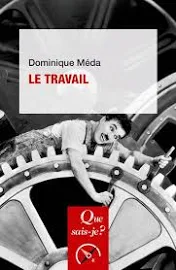 Dominique Méda le travail