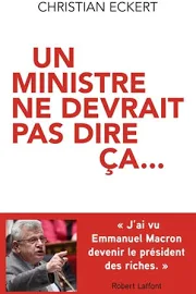 Un ministre ne devrait pas dire ça...