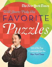 The New York Times Will Shortz Picks His Favorite Puzzles: 101 of the Top Crosswords from The New York Times [Book]