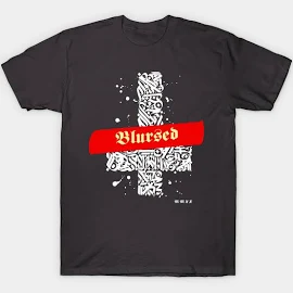 Blursed T-Shirt | Reddit