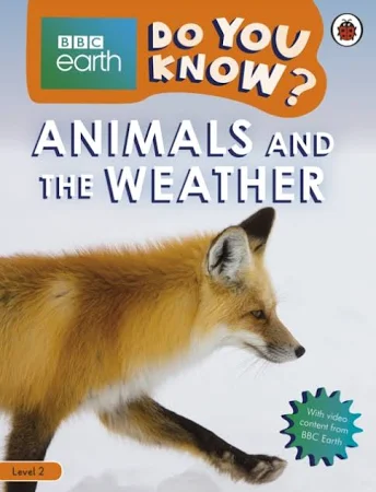 Do You Know? Level 2 - BBC Earth Animals and The Weather