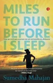 Miles to Run Before I Sleep: How an Ordinary Woman Ran an Extraordinary Distance [Book]