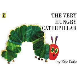 The Very Hungry Caterpillar [Book]