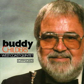 Buddy Childers - West Coast Quintet