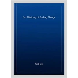 I'm Thinking of Ending Things: Netflix Tie-in [Book]