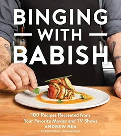 Binging with Babish: 100 Recipes Recreated from Your Favorite Movies and TV Shows [Book]