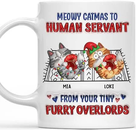 Meowy Catmas To Human Servant - Personalized Custom 3D Inflated Effect Mug