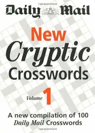 New Cryptic Crosswords: A New Compilation of 100 Daily Mail Crosswords [Book]