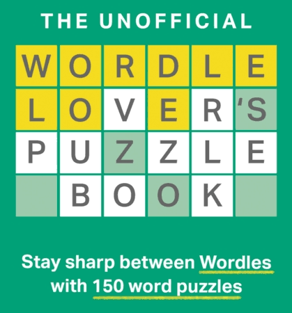 The Unofficial Wordle Lover's Puzzle Book