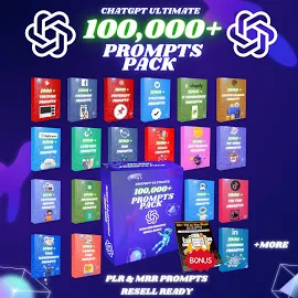 100,000+ Ultimate ChatGPT Prompts Pack - High-Quality AI Prompts | PLR & MRR | All The Prompts You Will Ever Need | Resell Ready | + Bonus