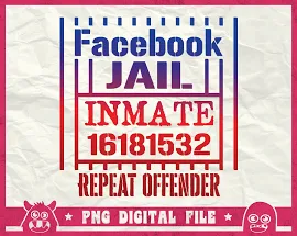 Facebook Jail Inmate Repeat Offender Svg, FB Jail Svg, Facebook Inmate, Jail Inmate, Facebook Suspension, Svg, Png, Dxf, Sublimation