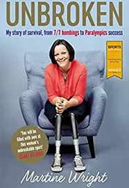 Unbroken: My Story of Survival from 7/7 Bombings to Paralympics Success [Book]