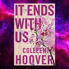 It Ends With Us: A Novel By Colleen Hoover Author - It Ends With Us: A Novel By Colleen Hoover Author | Bookish Pedia