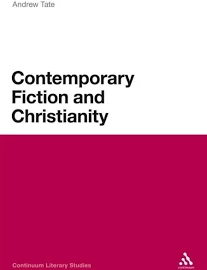 Contemporary Fiction and Christianity [Book]