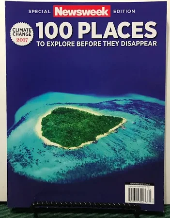 Newsweek Special 100 Places To Visit Before They Disappear 2017 Free