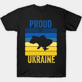 Proud of Ukraine T-Shirt | Ukraine