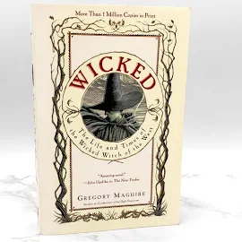 Wicked: The Life and Times of the Wicked Witch of the West [Book]