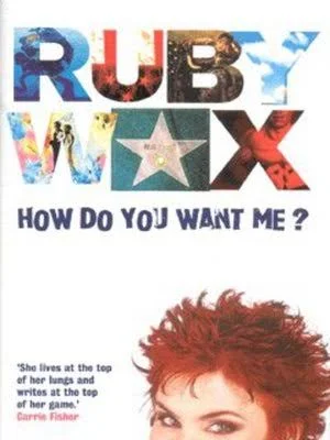 How do you want me? - Ruby Wax - Hardback - Used