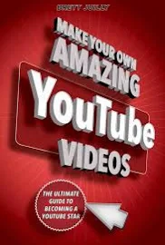 Make Your Own Amazing YouTube Videos: Learn How to Film, Edit, and Upload Quality Videos to YouTube [Book]