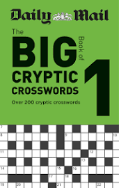 Daily Mail Big Book of Cryptic Crosswords Volume 1 [Book]