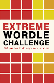 Extreme Wordle Challenge: 500 Puzzles to Do Anywhere, Anytime [Book]