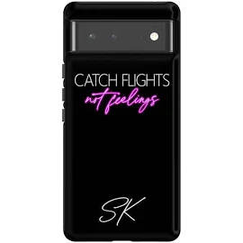 Personalised CATCH FLIGHTS not feelings Google Pixel Case - LIVE x MAINTAIN