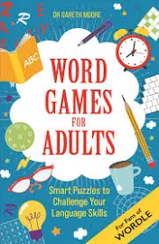 Word Games for Adults: Smart Puzzles to Challenge Your Language Skills - for Fans of Wordle [Book]