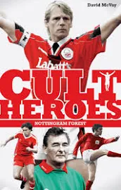 Nottingham Forest Cult Heroes [Book]