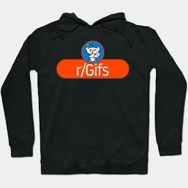 Subreddit: Gifs Hoodie | Reddit