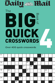 Daily Mail Big Book of Quick Crosswords Volume 4 [Book]