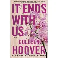 It Ends with US : A Novel by Colleen Hoover