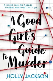 A Good Girl's Guide to Murder [Book]
