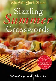 The New York Times Sizzling Summer Crosswords: 75 Easy to Hard Puzzles [Book]
