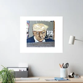 Trump Mugshot - Donald Trump Mugshot donald trump Poster