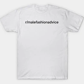 R|malefashionadvice T-Shirt | Reddit