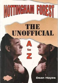Nottingham Forest: The Unofficial A to Z [Book]