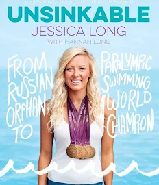 Unsinkable: From Russian Orphan to Paralympic Swimming World Champion [Book]