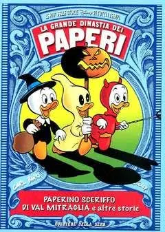 Corriere Della Sera - Grande Dinastia Dei Paperi 40, Paperino Sceriffo Di Val Mitraglia