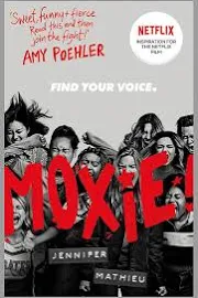 Moxie: NETFLIX Movie Out on 3rd March 21 [Book]