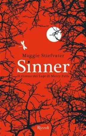 Maggie Stiefvater Sinner. il Ritorno dei Lupi di Mercy Falls