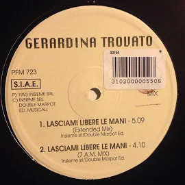 Gerardina Trovato • Lasciami Il Libere Le Mani • Vinile 12 Mix • 1993