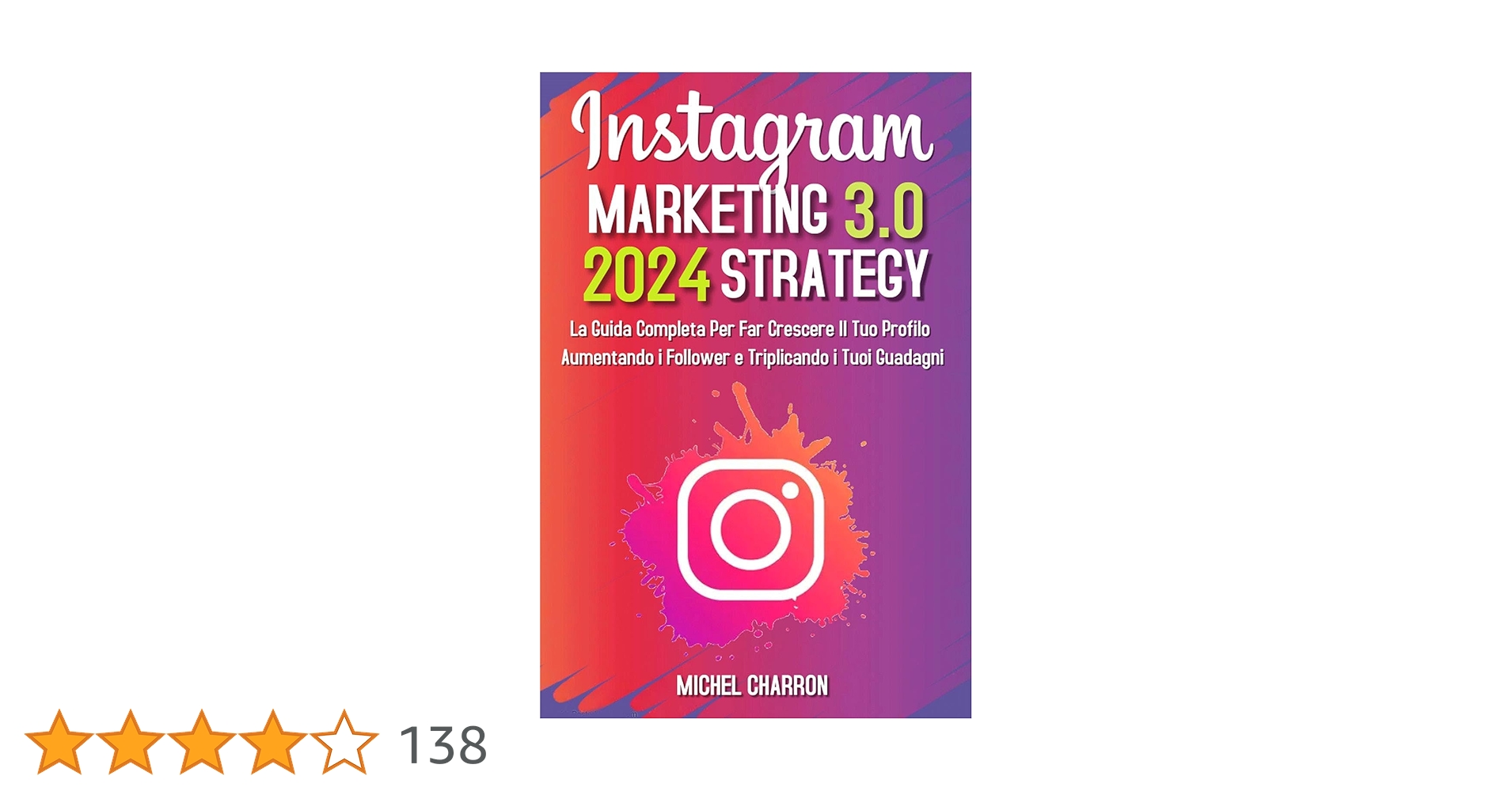 9791221433623 Instagram Marketing-Strategy 3.0: la guida Complet...Tuoi Guadagni. Saggistica. 9791221433623.