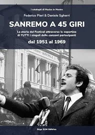 Ergo Sum Sanremo a 45 GIRI. la Storia del Festival attraverso le Copertine di tutti I singoli delle Canzoni partecipanti dal 1951 al 1969